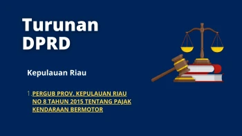 1. PERGUB PROV. KEPULAUAN RIAU NO. 8 OF 2015 CONCERNING MOTOR VEHICLES TAX