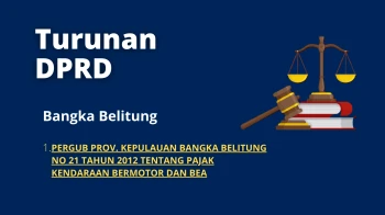 1. PERGUB PROV. BANGKA BELITUNG ISLANDS NO 21 YEAR 2012 CONCERNING MOTOR VEHICLES TAX AND CUSTOMS