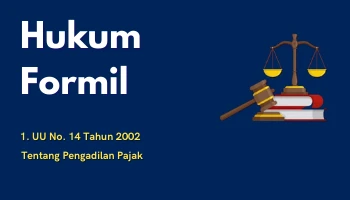 Hukum Formil 1 UU No 14 Tahun 2002 Tentang Pengadilan Pajak