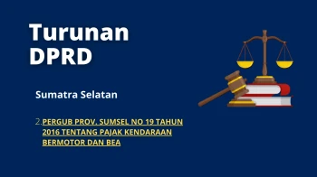 Sumatera Selatan 2 PERGUB PROV SUMSEL NO 19 TAHUN 2016 TENTANG PAJAK KENDARAAN BERMOTOR DAN BEA