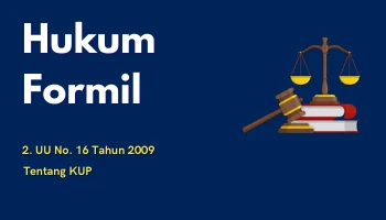 Formal Law 2 Law no 16 of 2009 concerning KUP