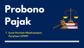 Probono Pajak 7 Surat Perintah Melaksanakan Penyitaan SPMP