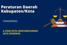 Peraturan Daerah Kabupaten/Kota Tangerang A PAJAK HOTEL PERATURAN DAERAH KOTA TENGERANG a pajak hotel peraturan daerah kota tengerang