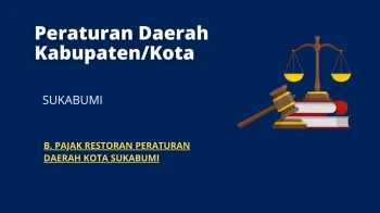 Peraturan Daerah Kabupaten/Kota Sukabumi B PAJAK RESTORAN PERATURAN DAERAH KOTA SUKABUMI