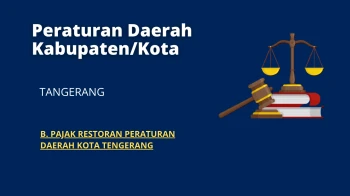 Peraturan Daerah Kabupaten/Kota Tangerang B PAJAK RESTORAN PERATURAN DAERAH KOTA TENGERANG