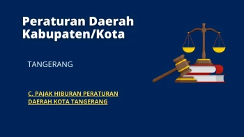 Peraturan Daerah Kabupaten/Kota Tangerang C PAJAK HIBURAN PERATURAN DAERAH KOTA TANGERANG