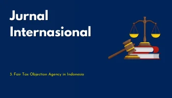 Jurnal Internasional 3 Fair Tax Objection Agency in Indonesia