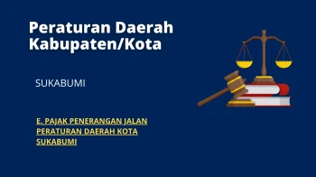 Peraturan Daerah Kabupaten/Kota Sukabumi E PAJAK PENERANGAN JALAN PERATURAN DAERAH KOTA SUKABUMI