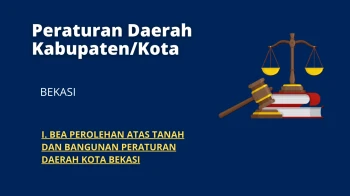 Peraturan Daerah Kabupaten/Kota Bekasi I BEA PEROLEHAN ATAS TANAH DAN BANGUNAN PERATURAN DAERAH KOTA BEKASI