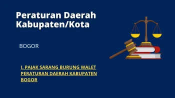 I. PAJAK SARANG BURUNG WALET PERATURAN DAERAH KABUPATEN BOGOR