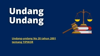 3. Undang-undang No 20 tahun 2001 tentang TIPIKOR